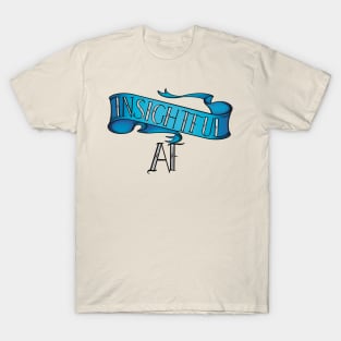 Insightful AF T-Shirt